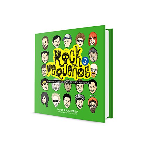 Rock Para Pequenos 3 - Um Livro Ilustrado Para Futuros Roqueiros