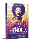 Jimi Hendrix - Uma Sala Cheia de Espelho - A Verdadeira História por Trás do Mito do Maior Guitarrista de Todos os Tempos