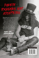 Slash - A Autobiografia - Parece exagero, mas aconteceu